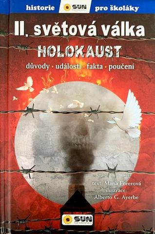 Kniha: II.světová válka Holokaust - důvody - události - fakty - poučení - María Forero