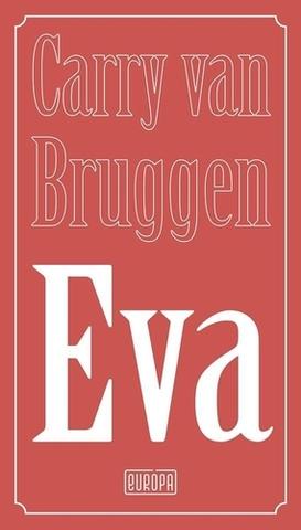 Kniha: Eva - 1. vydanie - Carry van Bruggen