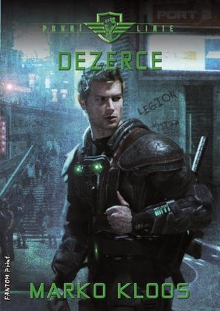 Kniha: První linie Dezerce - 1. vydanie - Marko Kloos