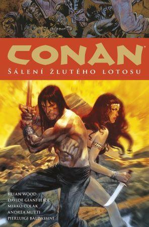 Kniha: Conan 15: Šálení žlutého lotosu - Brian Wood, Robert E. Howard