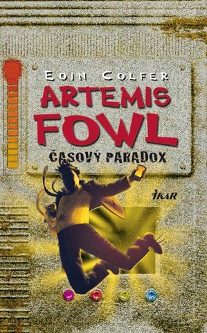 Kniha: Artemis Fowl - Časový paradox - Artemis Fowl 6. diel - Eoin Colfer