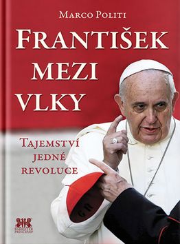 Kniha: František mezi vlky - Tajemství jedné revoluce - 2. vydanie - Marco Politi