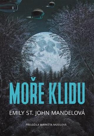 Kniha: Moře klidu - Sea of Tranquility - Emily St. John Mandelová