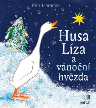 Kniha: Husa Líza a vánoční hvězda - Petr Horáček