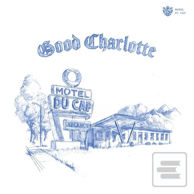 Good Charlotte:  Motel D… (Good Charlotte)