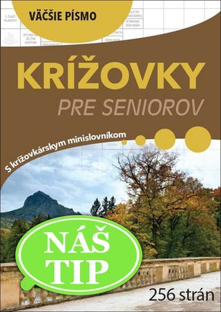 Kniha : Krížovky pre seniorov - S krížovkárskym minislovníkom