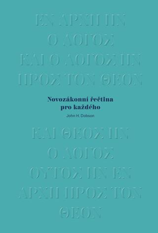 Kniha: Novozákonní řečtina pro každého - 2. vydanie - John H. Dobson