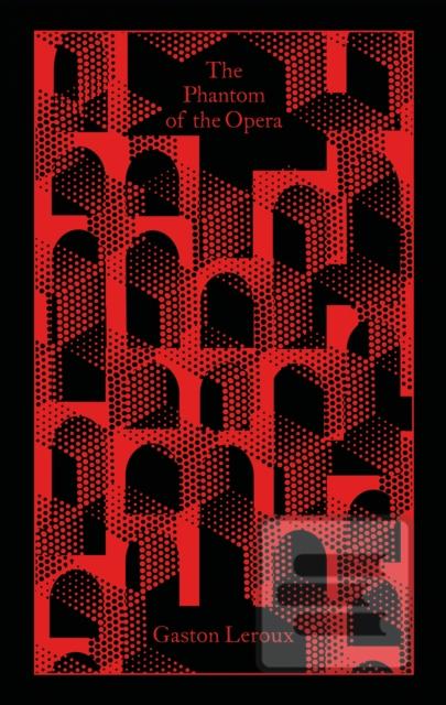 Kniha: The Phantom of the Opera - Gaston Leroux