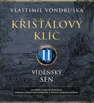Médium CD: Křišťálový klíč II. - Vídeňský sen - Vlastimil Vondruška