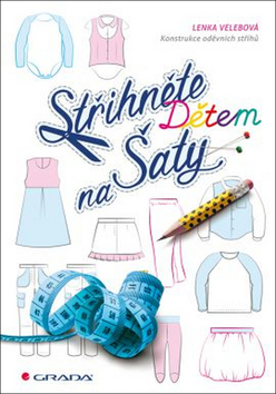 Kniha : Střihněte dětem na šaty - 1. vydanie