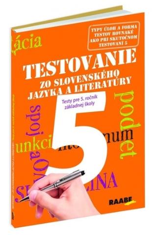 Kniha: Testovanie 5 - Slovenský jazyk a literatúra pre 5. ročník - Testy pre 5. ročník ZŠ - 2. vydanie - Katarína Hincová