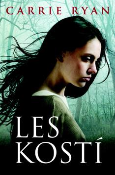 Kniha: Les kostí - Les kostí 1 - Carrie Ryan