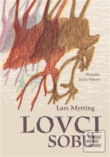 Kniha: Lovci sobů - Lars Mytting