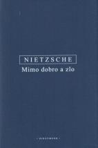 Kniha: Mimo dobro a zlo - Friedrich Nietzsche