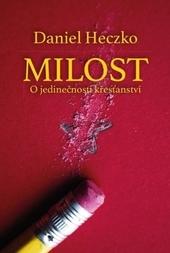 Kniha: Milost - O jedinečnosti křesťanství - Daniel Heczko