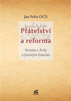 Kniha: Přátelství a reforma - Terezie z Ávily