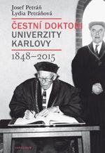 Kniha: Čestní doktoři Univerzity Karlovy 1848-2015 - Josef Petráň