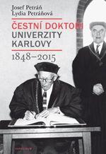 Kniha: Čestní doktoři Univerzity Karlovy 1848-2015 - Josef Petráň, Lydia Petráňová