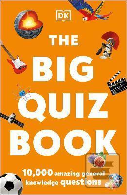 Kniha: The Big Quiz Book : 10,000 amazing general knowledge questions - 1. vydanie - Dorling Kindersley
