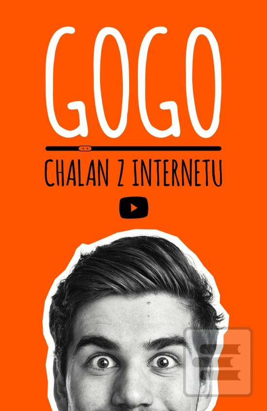 Kniha: Gogo: Chalan z internetu - GoGo