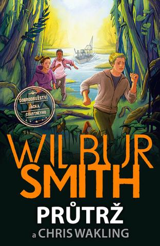 Kniha: Wilbur Smitth I. - 1. vydanie - Wilbur Smith; Christopher Wakling