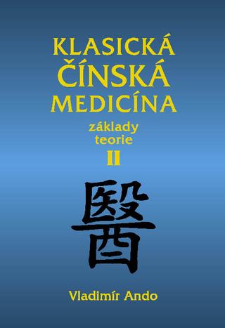 Kniha: Klasická čínská medicína II.