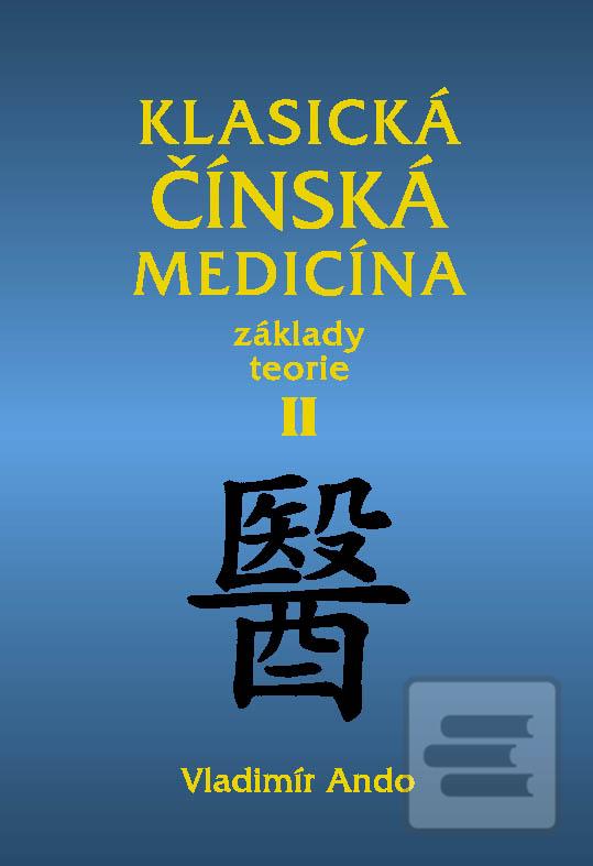 Kniha: Klasická čínská medicína II.