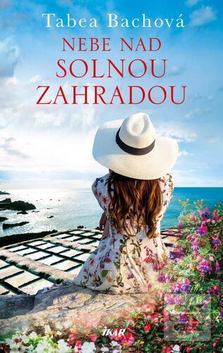 Nebe nad solnou zahradou (Tabea Bachová)