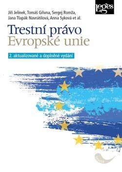 Kniha: Trestní právo Evropské unie - 2. vydanie - Jiří Jelínek