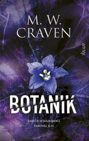 Kniha: Botanik - 1. vydanie - M. W. Craven
