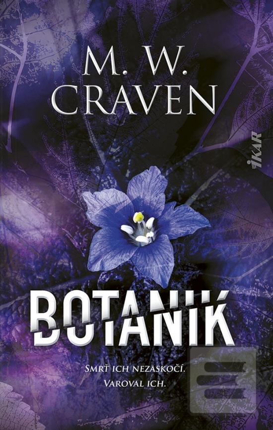 Kniha: Botanik - 1. vydanie - M. W. Craven