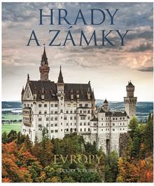 Kniha: Hrady a zámky Evropy - Ulrike Schöberová