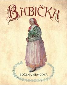 Kniha: Babička - 1. vydanie - Božena Němcová