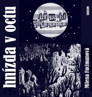 Kniha: Hnízda v octu - Milena Fucimanová