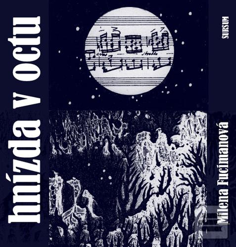 Kniha: Hnízda v octu - Milena Fucimanová