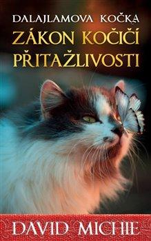 Kniha: Dalajlamova kočka - Zákon kočičí přitažlivosti - 1. vydanie - David Michie