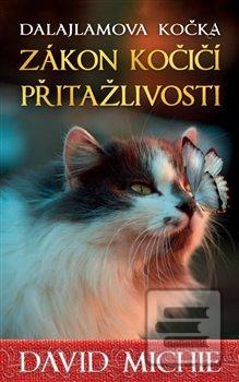 Kniha: Dalajlamova kočka - Zákon kočičí přitažlivosti - 1. vydanie - David Michie