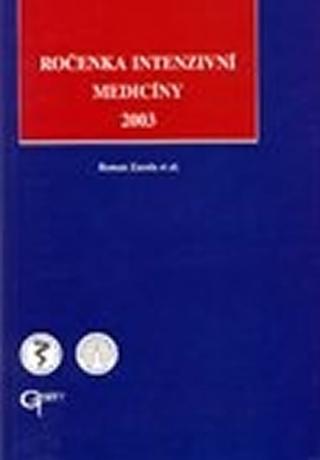 Kniha: Ročenka intenzivní medicíny 2003 - 1. vydanie