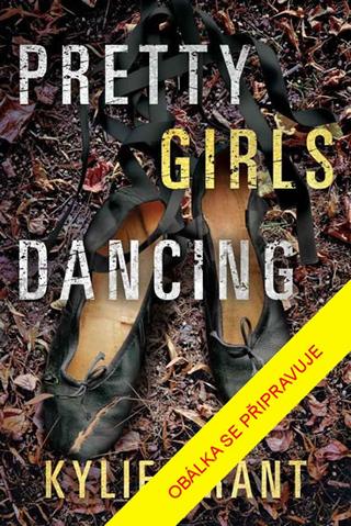 Kniha: Tanči jen pro mě - Mrazivý thriller, který budete číst se zatajeným dechem - 1. vydanie - Kylie Brant