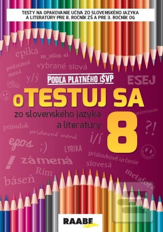 Otestuj sa 8 zo slovensk… (Zuzana Bartošová; Libuša Bednáriková; Veronika Burčíková)