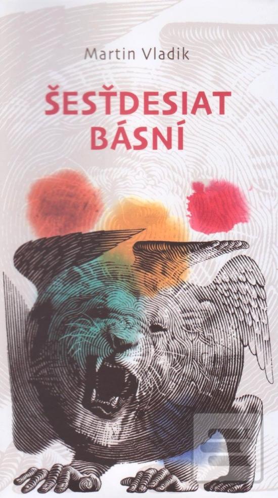 Kniha: Šesťdesiat básní - 1. vydanie - Martin Vladik