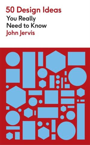 Kniha: 50 Design Ideas You Really Need to Know - John Jervis