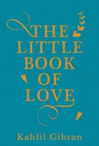 Kniha: The Little Book of Love - Kahlil Gibran