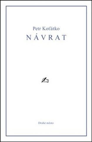 Kniha: Návrat - Petr Koťátko