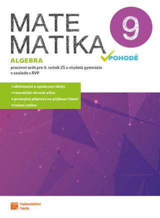 Kniha: Matematika v pohodě 9 - Algebra - pracovní sešit - 1. vydanie