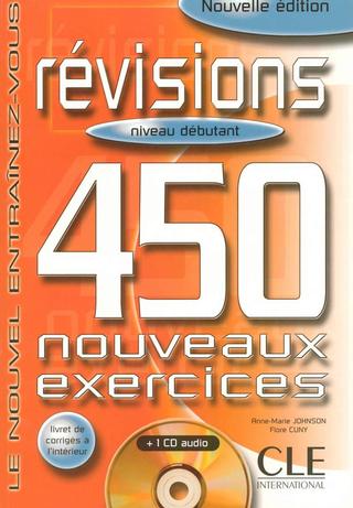 Kniha: Révisions 450 exercices: Intermédiaire B1 Livre + corrigés + CD audio - 1. vydanie - Marie-Anne Johnson