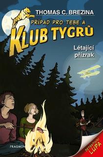 Kniha: Klub Tygrů Létající přízrak - Thomas C. Brezina