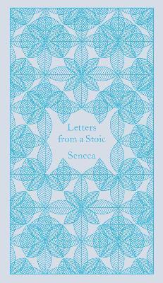 Kniha: Letters from a Stoic: Epistulae Morales Ad Lucilium - 1. vydanie - Lucius Annaeus Seneca