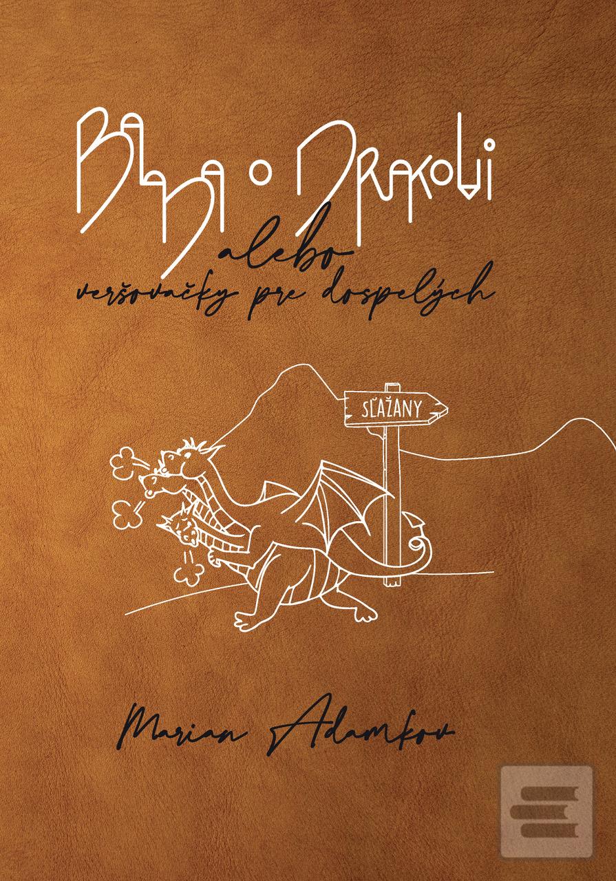 Balada o drakovi (Marian Adamkov)