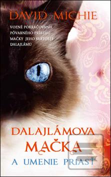 Kniha: Dalajlámova mačka a umenie priasť - David Michie